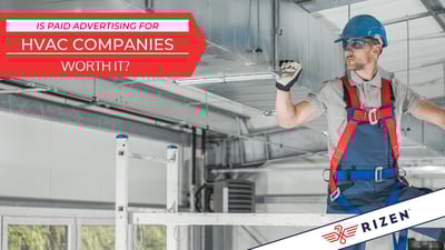 Is Paid Advertising for HVAC Companies Worth it?