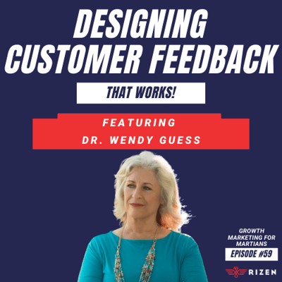 How to Design Customer Feedback That Works (w/ Dr. Wendy Guess)