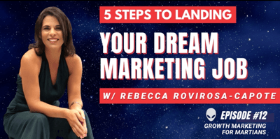 5 Tips for Landing a Dream Marketing Job (w/ Rebecca Rovirosa-Capote)